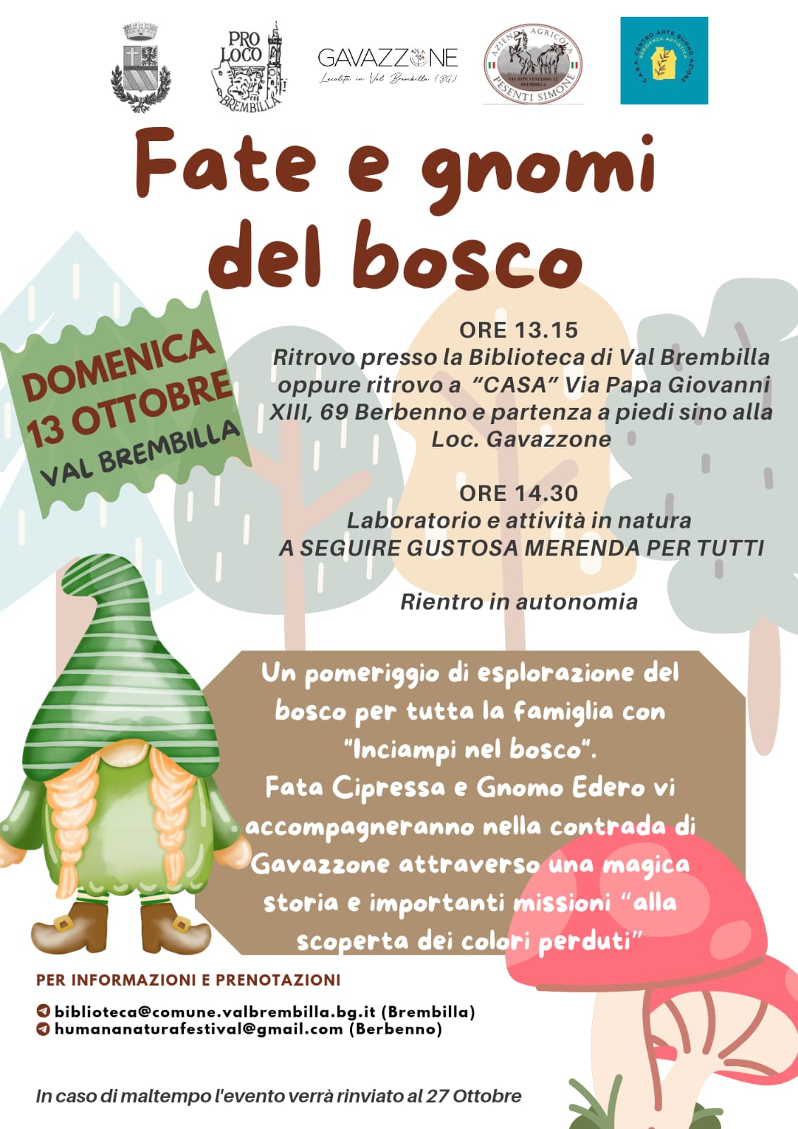 Fare e gnomi del bosco ... a Gavazzone!